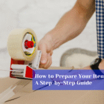 How to Prepare Your Items for Storage: A Step-by-Step Guide