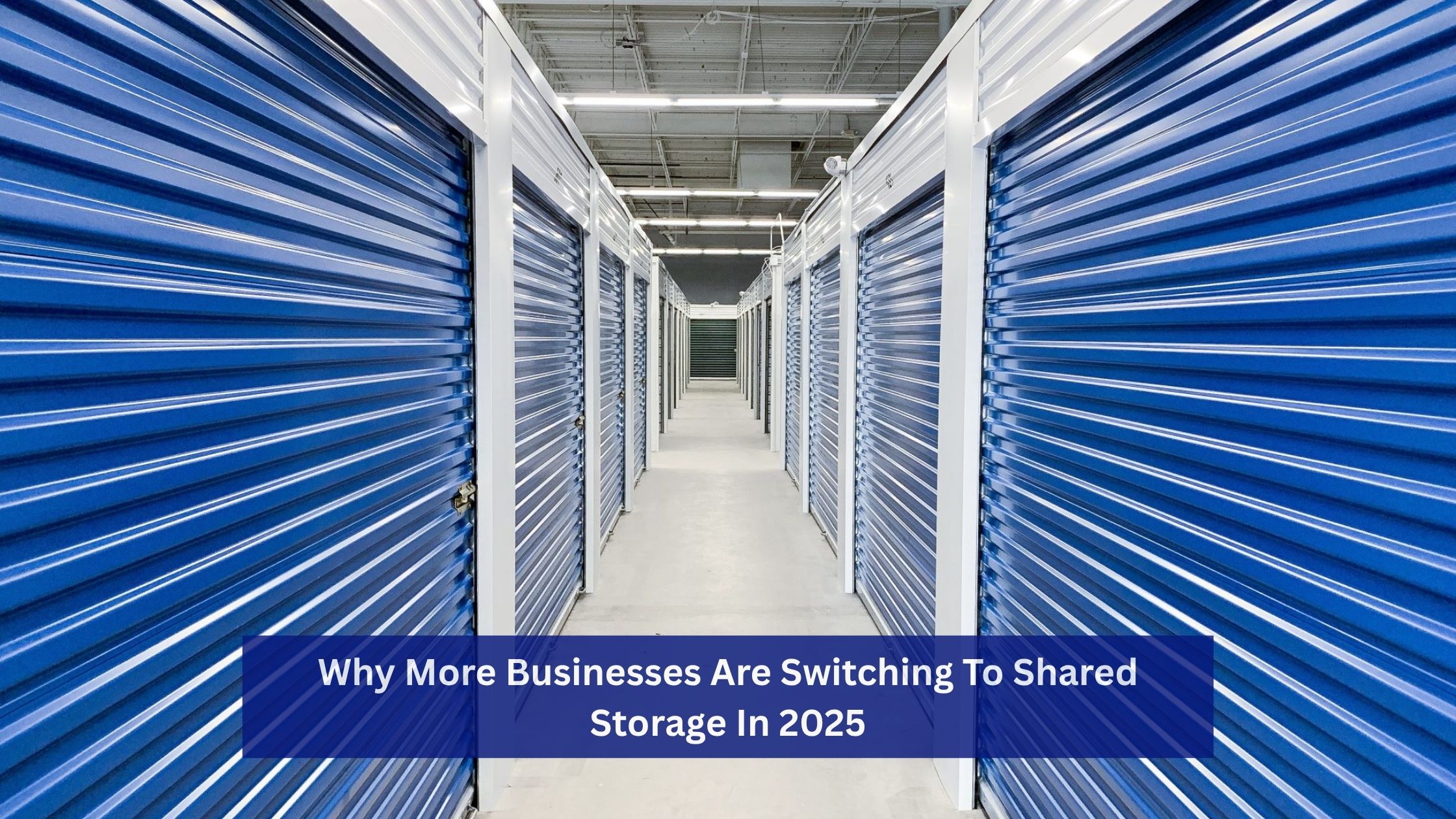 Why More Businesses Are Switching to Shared Storage in 2025
