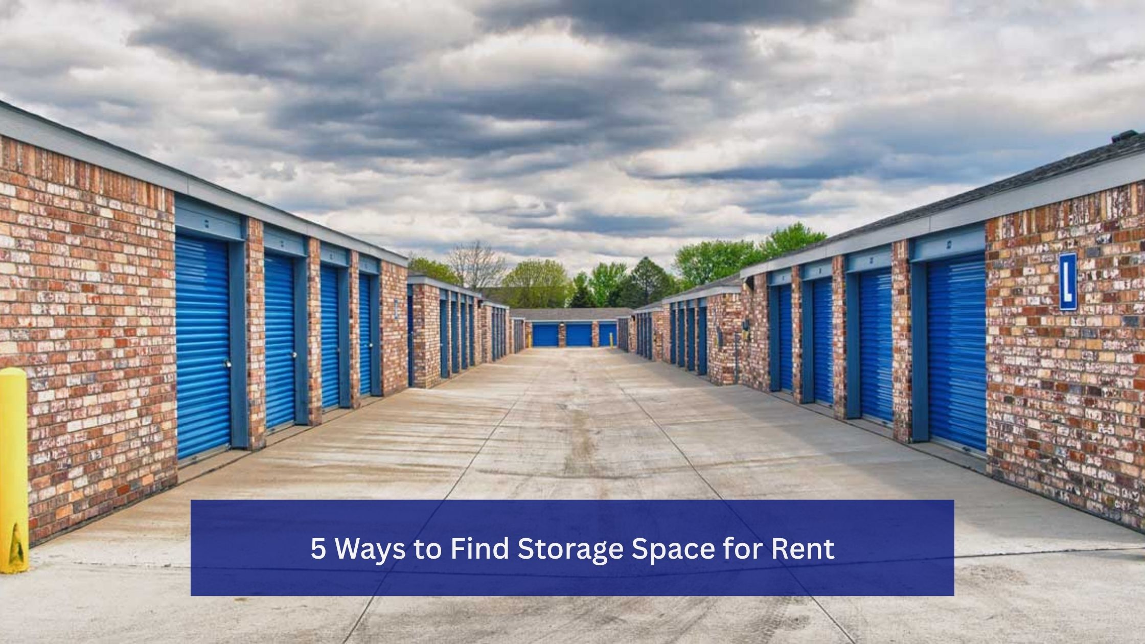 5 Ways to Find Storage Space For Rent